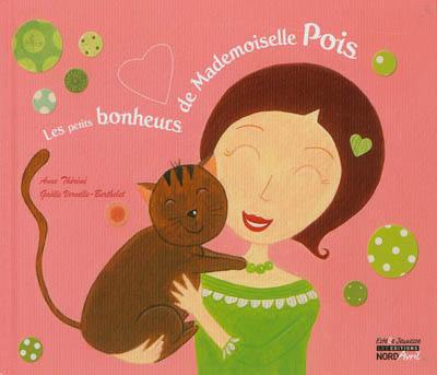 Les petits bonheurs de mademoiselle Pois