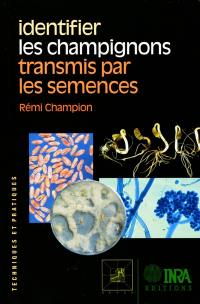 Identifier les champignons transmis par les semences