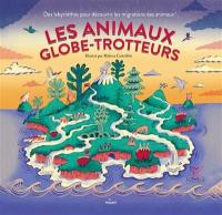 Les animaux globe-trotteurs