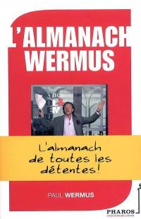 L'almanach Wermus : l'almanach de toutes les détentes