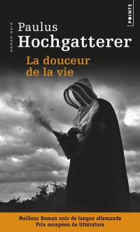 La douceur de la vie