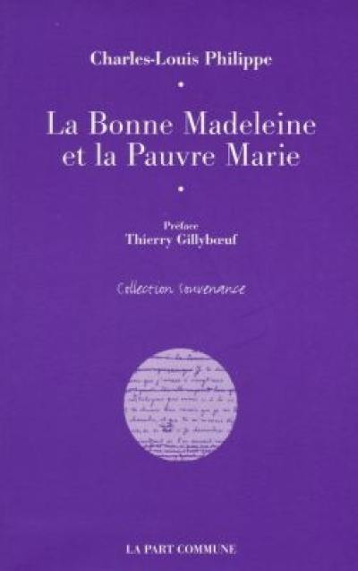 La bonne Madeleine et la pauvre Marie. Quatre histoires de pauvre amour