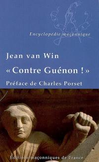 Contre Guénon !