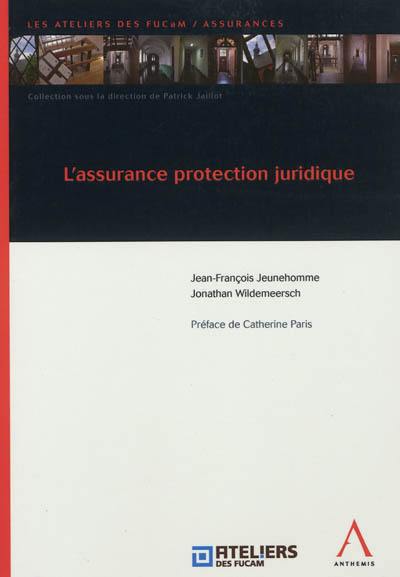 L'assurance protection juridique