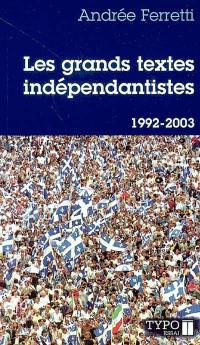 1992-2003 : écrits, discours et manifestes québécois.