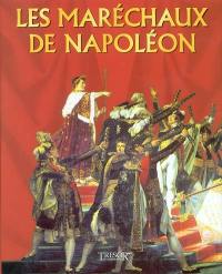 Les maréchaux de Napoléon