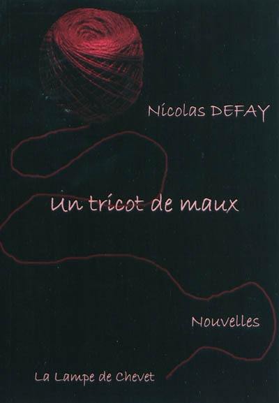 Tricot de maux : recueil de nouvelles