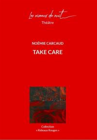 Take care