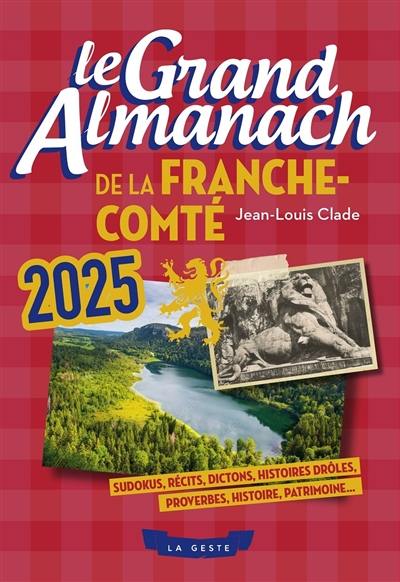 Le grand almanach de la Franche-Comté 2025