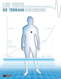 Les tests de terrain : plus de 130 protocoles pour mesurer la performance sportive