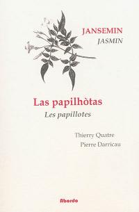 Las papilhotas. Vol. 1. Los textes grans. Les grands textes. Les papillotes. Vol. 1. Los textes grans. Les grands textes