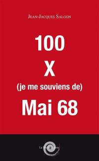 100 x je me souviens de mai 68