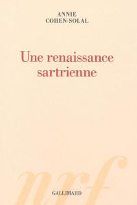 Une renaissance sartrienne