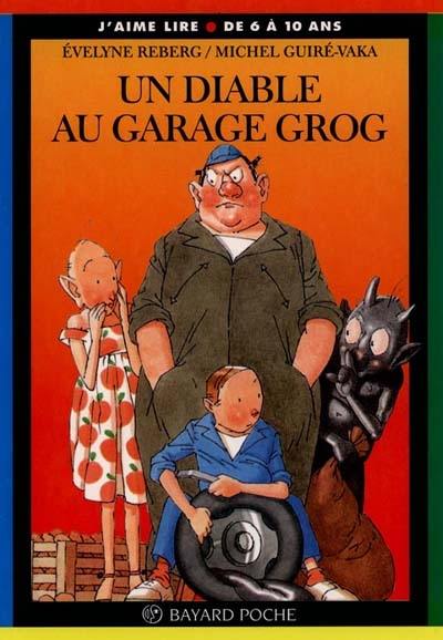 Un diable au garage Grog