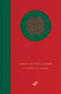 Manuel du prince indien : l'Arthashastra de Kautilya : morceaux choisis