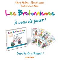 Deoc'h da c'hoari !. Vol. 3. Les bretonnismes : à vous de jouer !