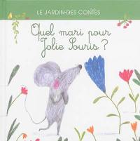 Quel mari pour Jolie souris ? : d'après un conte japonais