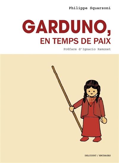 Garduno, en temps de paix