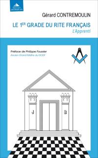 Le 1er grade du rite français : l'apprenti : apprendre