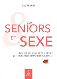 Les seniors et le sexe : ce n'est pas parce qu'on a 70 ans qu'il faut se contenter d'une infusion...