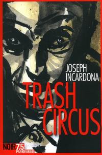 Trash circus