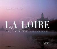 La Loire : paysage en mouvement