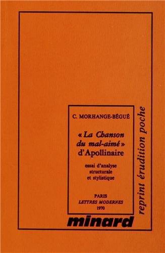 La Chanson du mal-aimé, d'Apollinaire : essai d'analyse structurale et stylistique