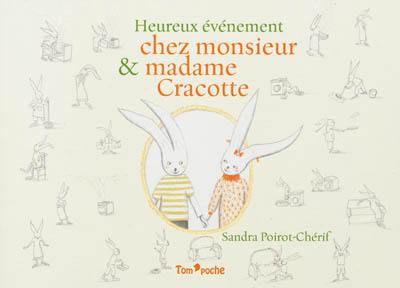 Heureux évènement chez monsieur et madame Cracotte