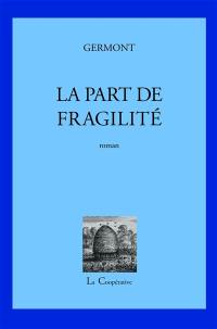 La part de fragilité