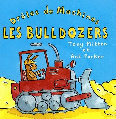 Les bulldozers