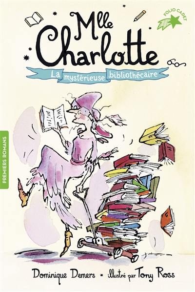 Mlle Charlotte. Vol. 2. La mystérieuse bibliothécaire