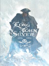 Long John Silver : intégrale complète