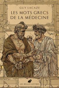 Les mots grecs de la médecine : logiatrie