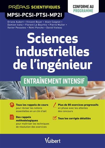 Sciences industrielles de l'ingénieur : prépas scientifiques, MPSI, PCSI, PTSI, MP2I : entraînement intensif