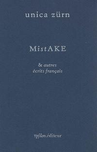 Mistake & autres écrits français