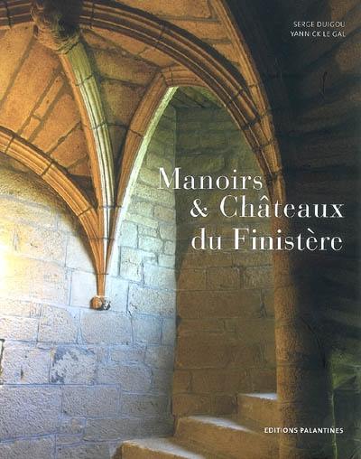 Manoirs & châteaux du Finistère Manoirs & châteaux du Finistère