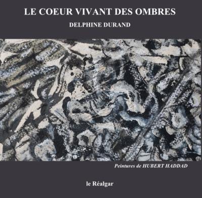 Le coeur vivant des ombres. Cantique pour Abraham