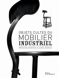 Objets cultes du mobilier industriel