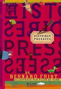 Histoires pressées : illustrées par plein de gens