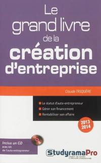 Le grand livre de la création d'entreprise