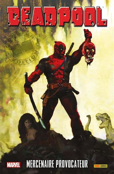 Deadpool. Mercenaire provocateur