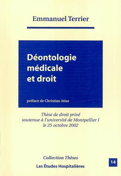 Déontologie médicale et droit