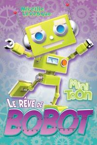 Le rêve de Bobot