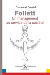 Follett : un management au service de la société