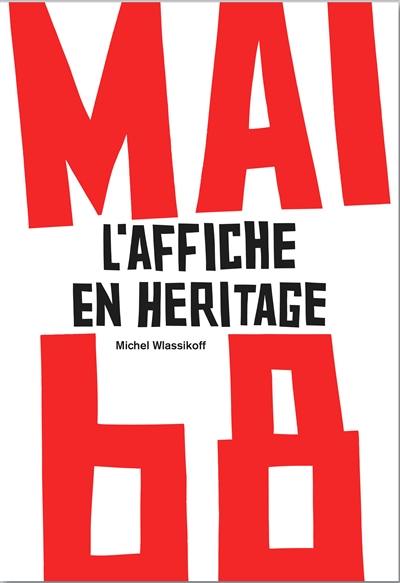 Mai 68 : l'affiche en héritage