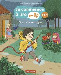 Je commence à lire en BD. Opération escargots : CE1