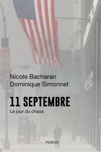 11 septembre : le jour du chaos