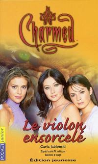 Charmed. Vol. 7. Le violon ensorcelé