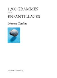 1.300 grammes. Enfantillages