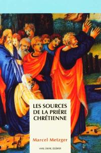 Les sources de la prière chrétienne